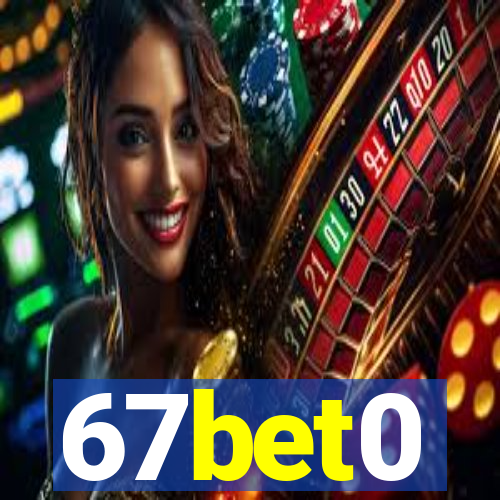 67bet0