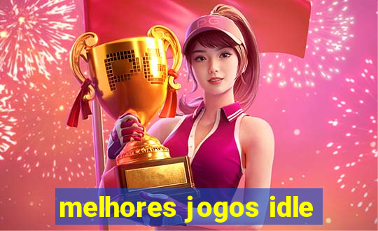 melhores jogos idle