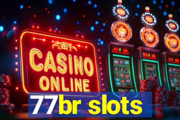 77br slots