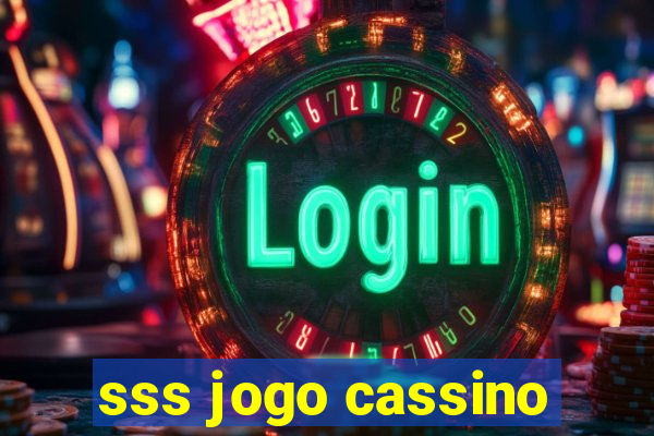 sss jogo cassino