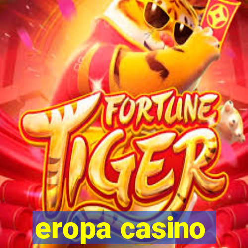 eropa casino