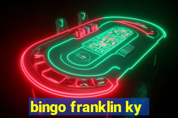 bingo franklin ky