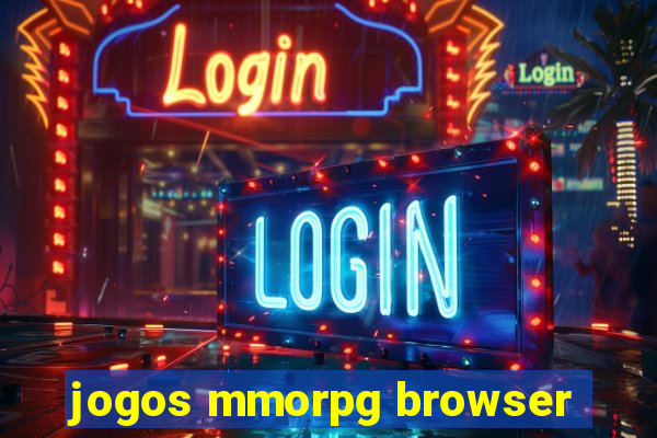 jogos mmorpg browser