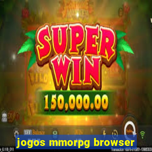 jogos mmorpg browser