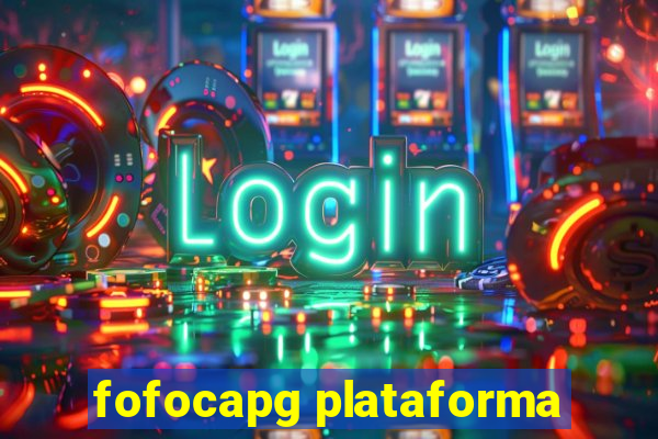 fofocapg plataforma