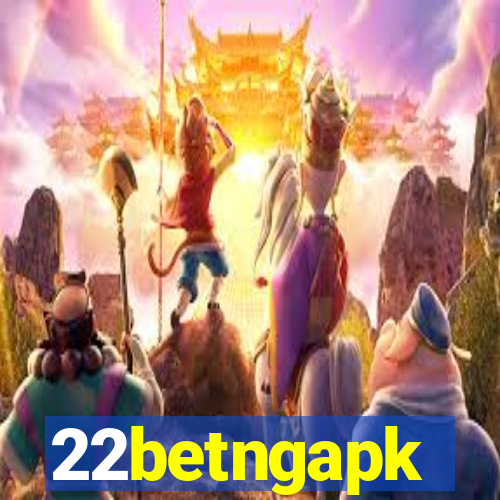 22betngapk