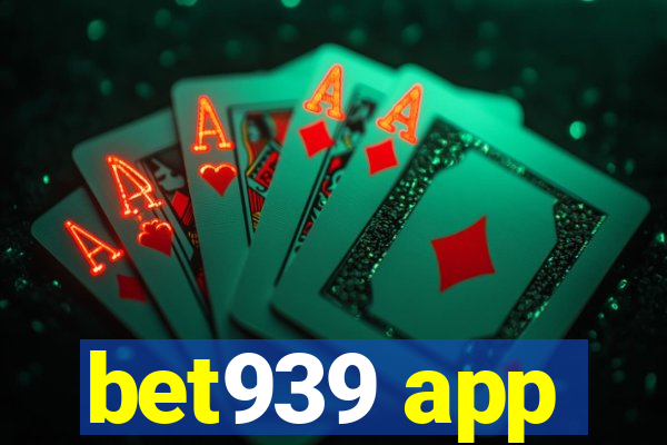 bet939 app