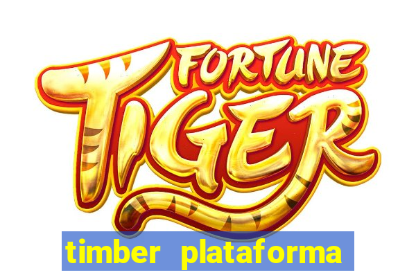 timber plataforma de jogos