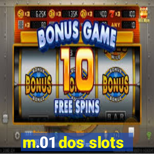 m.01 dos slots