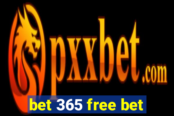 bet 365 free bet