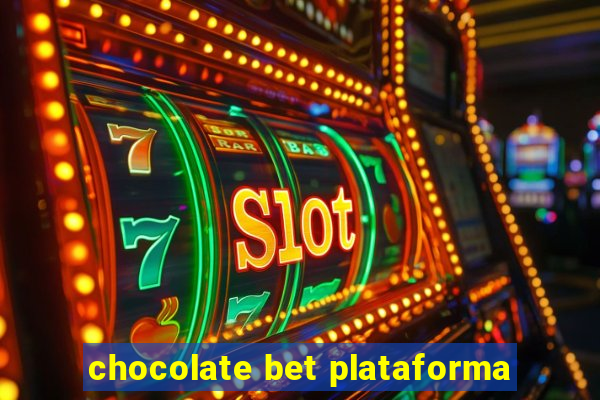 chocolate bet plataforma