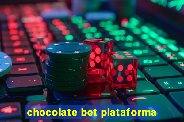 chocolate bet plataforma