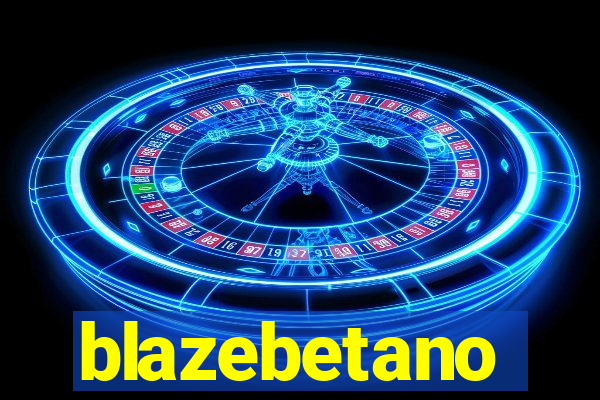 blazebetano