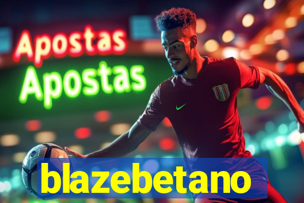 blazebetano