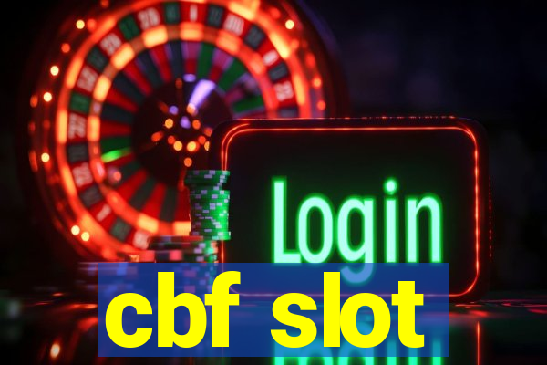 cbf slot