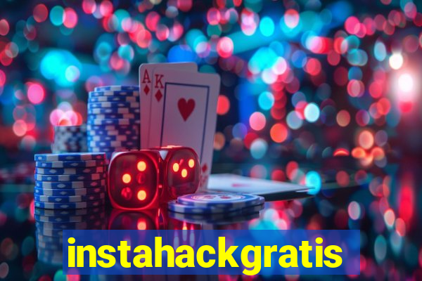 instahackgratis