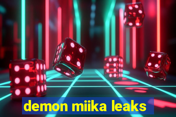 demon miika leaks