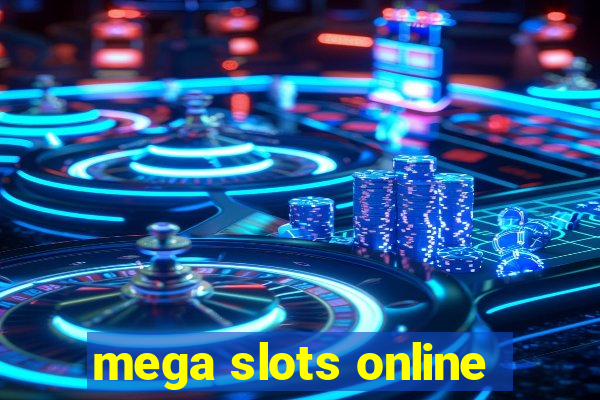 mega slots online