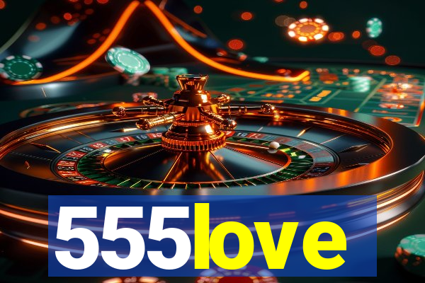 555love