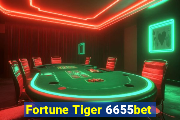 Fortune Tiger 6655bet