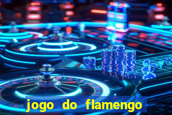 jogo do flamengo passa na globo play