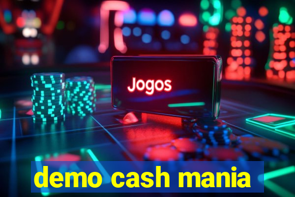 demo cash mania