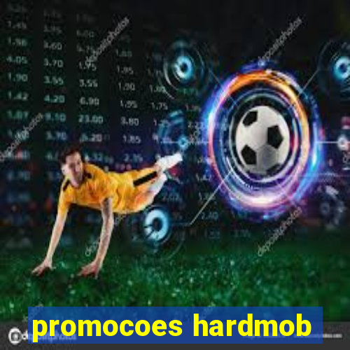 promocoes hardmob