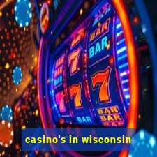 casino's in wisconsin