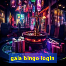 gala bingo login