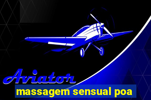 massagem sensual poa