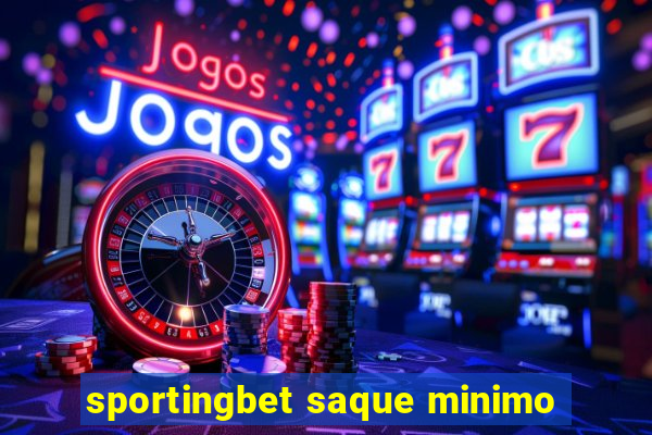 sportingbet saque minimo