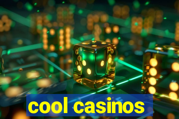 cool casinos