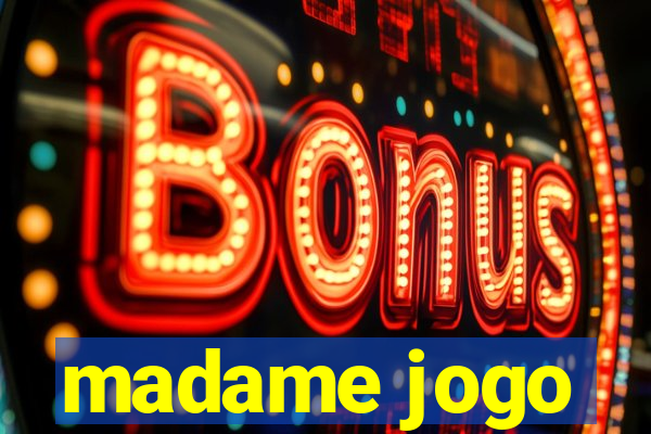 madame jogo