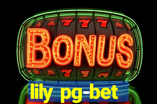 lily pg-bet