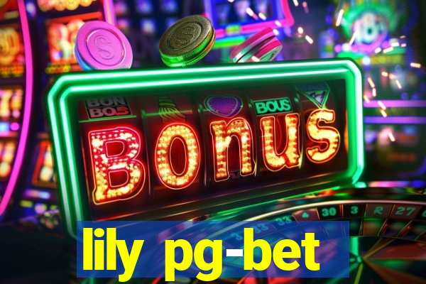 lily pg-bet