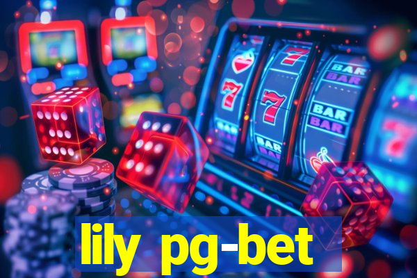 lily pg-bet