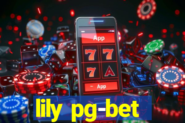 lily pg-bet