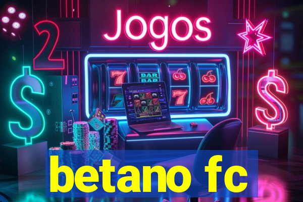 betano fc