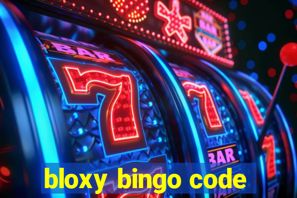 bloxy bingo code