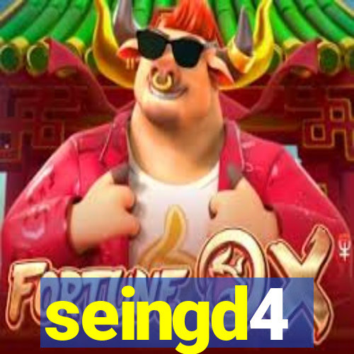 seingd4