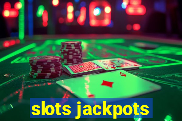 slots jackpots