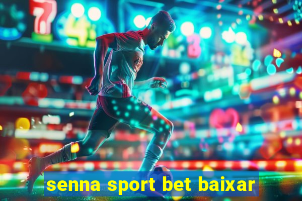 senna sport bet baixar