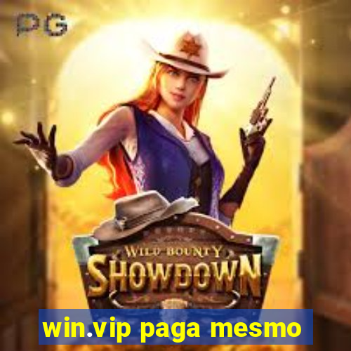 win.vip paga mesmo