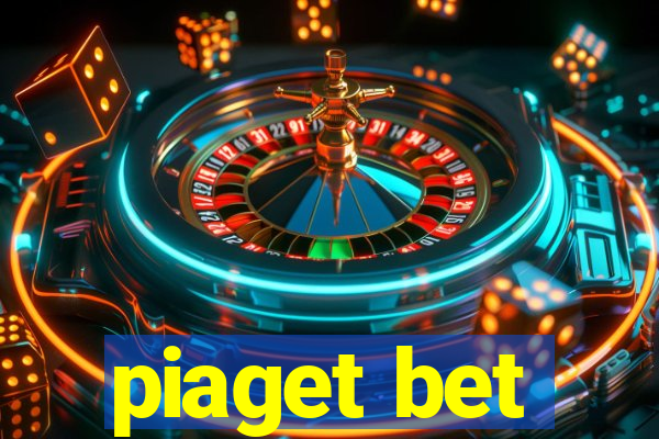 piaget bet