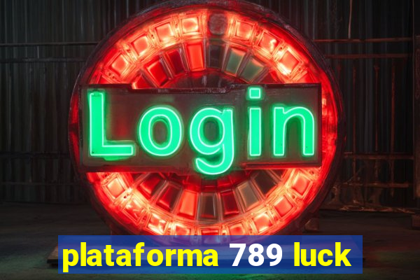 plataforma 789 luck