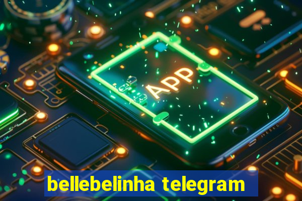 bellebelinha telegram