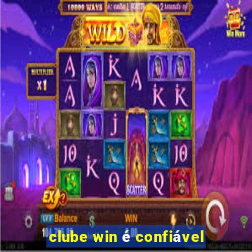 clube win é confiável