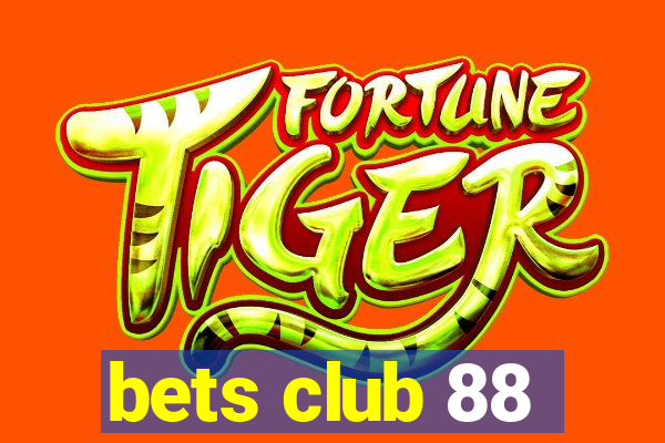 bets club 88