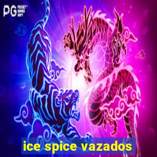 ice spice vazados