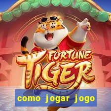 como jogar jogo sem abaixar